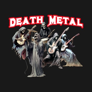 Death Metal Band! T-Shirt