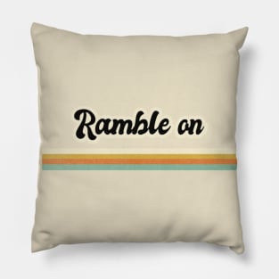 RAMBLE ON Pillow