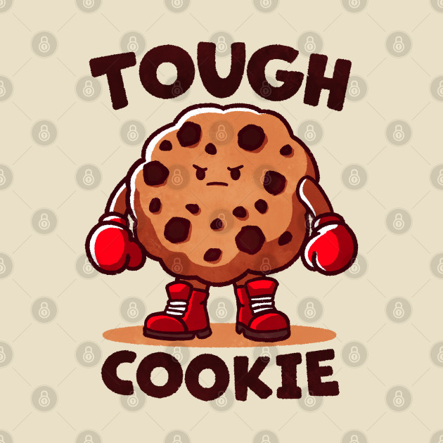 Tough Cookie by FanFreak