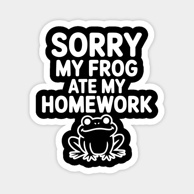 Sorry My Frog Ate My Homework Magnet by Frank Ring