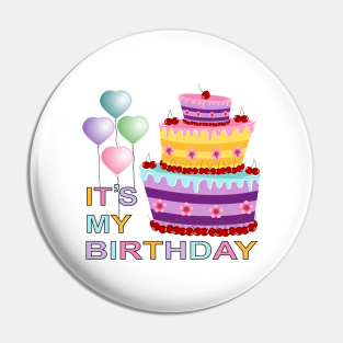 Its My Birthday Birthday Sloth Pins and Buttons for Sale | TeePublic