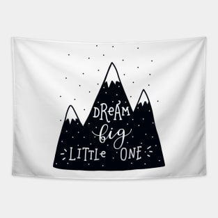 Dream Big Little One Tapestry