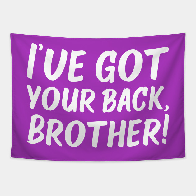 I Ve Got Your Back Brother Siblings Quotes Purple Family Tapice Teepublic Mx,Quote Purple Neon Lights Wallpaper