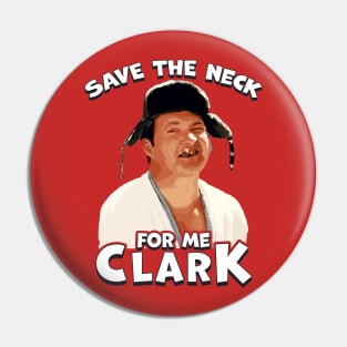 save the neck for me clark! Pin