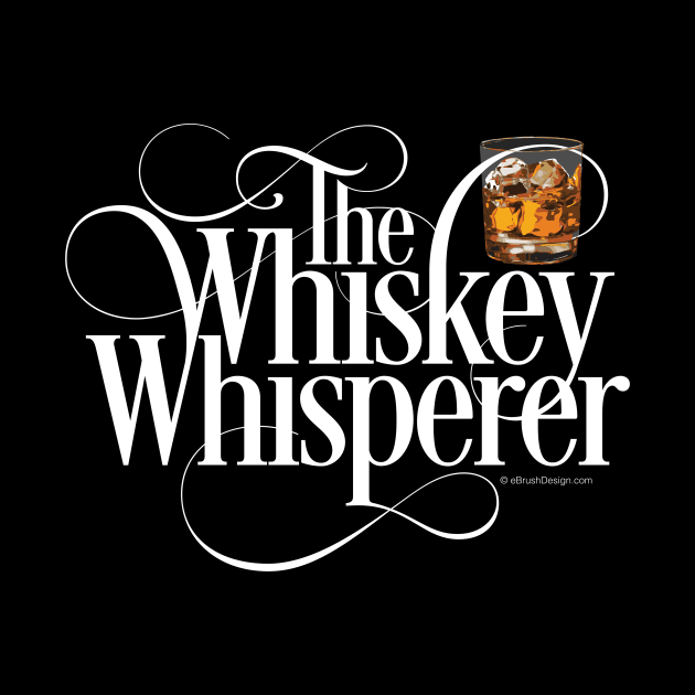 The Whiskey Whisperer by eBrushDesign