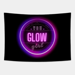 You Glow Girl Tapestry