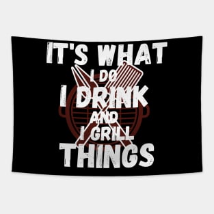 I Drink And I Grill Things Tapestry