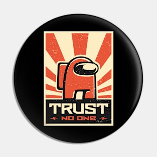 Among us trust no one Pin