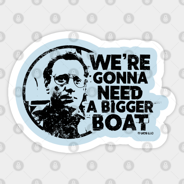 Jaws movie we're going to need a bigger boat. Birthday party gifts. ly licensed merch. Perfect present for mom mother dad father friend him or her - Jaws - Sticker