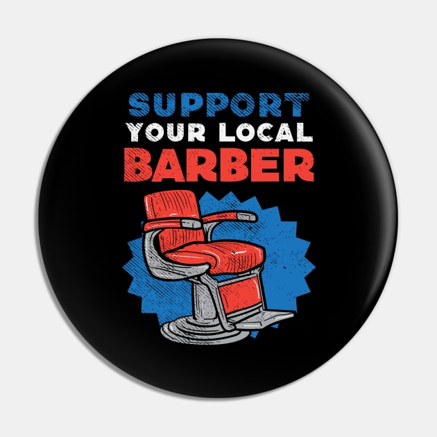 Support Your Local Barber Pin by maxdax