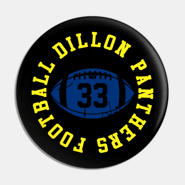 Dillon panthers Pin by HaveFunForever