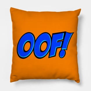 OOF! Pillow