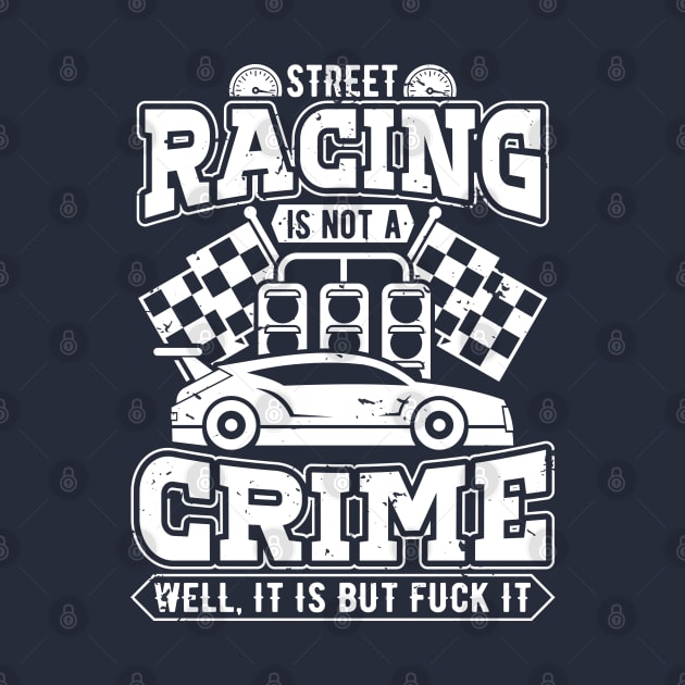 Street racing is not a crime by TheBlackCatprints