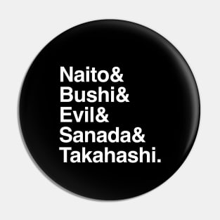 Helvetica List Los Ingobernables de Japon NJPW Pin