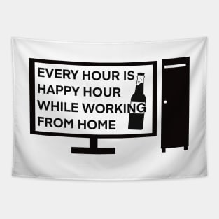 Every Hour is Happy Hour While Working From Home Tapestry