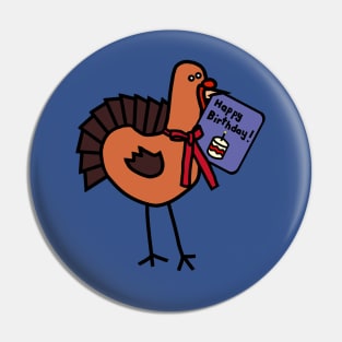 Cute Thanksgiving Turkey with Birthday Greetings Pin