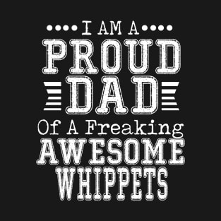 Proud Dad Of An Awesome Whippets T-Shirt