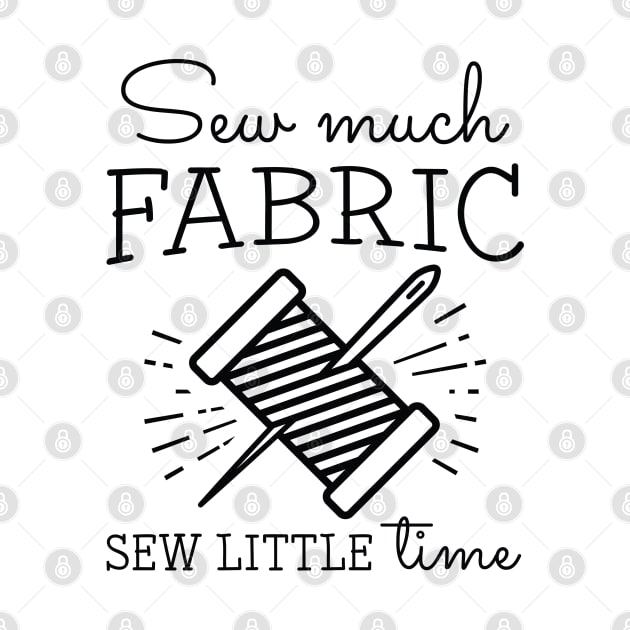 Sew Much Fabric by LuckyFoxDesigns