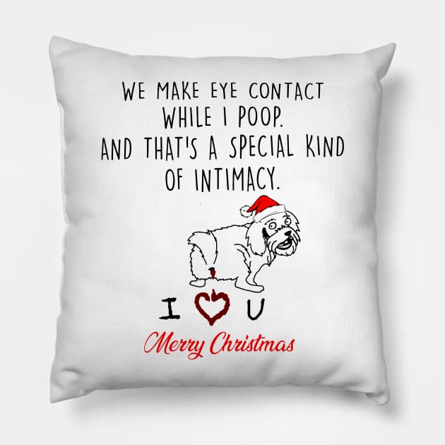 Yorkshire We Make Eye Contact While I Poop Merry Christmas Pillow by Vladis