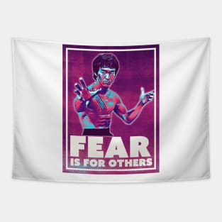 Fear is for others Tapestry