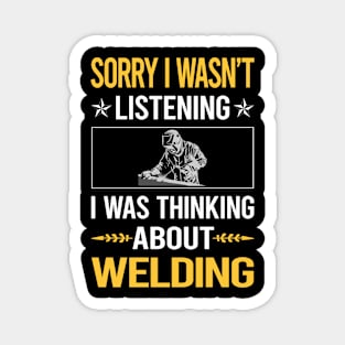 Sorry I Was Not Listening Welding Weld Welder Magnet