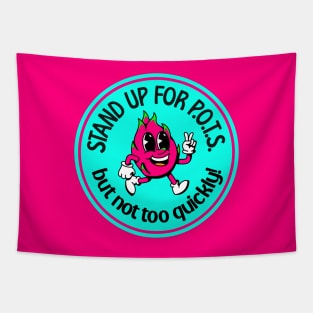 Stand Up For POTS... But Not Too Quickly - Funny POTS Tapestry