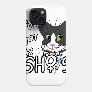 I've Got My Shots (Tuxedo Cat, HRT) Phone Case