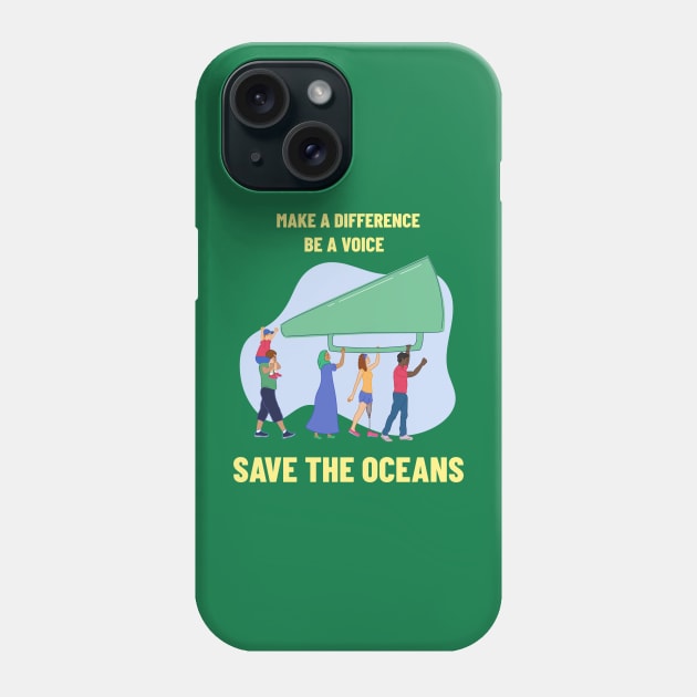 Make A Difference, Be A Voice Ocean Conservation Phone Case by VOIX Designs