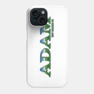 ADAM. MY NAME IS ADAM. SAMER BRASIL Phone Case