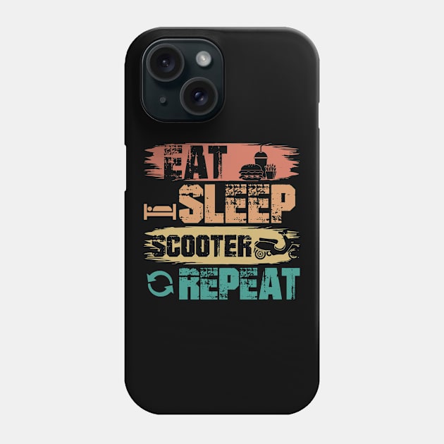 Eat Sleep Scooter Repeat Scooters Gift Phone Case by Streetwear KKS