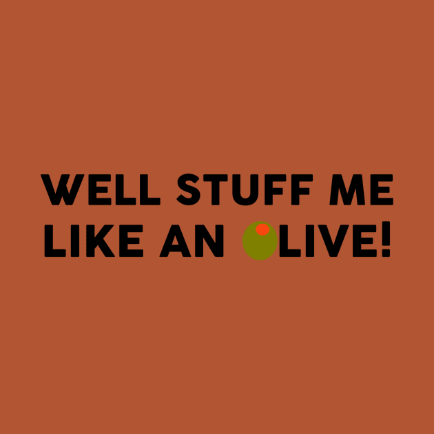 Well Stuff Me Like An Olive by The Amelia Project
