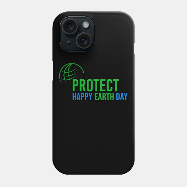 Happy Earth Day Phone Case by ArtisticFloetry