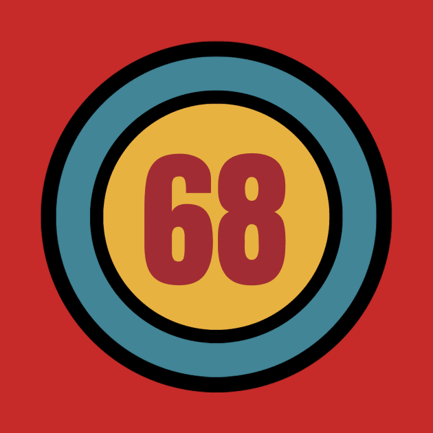 The Number 68 - sixty eight - sixty eighth - 68th by Siren Seventy One