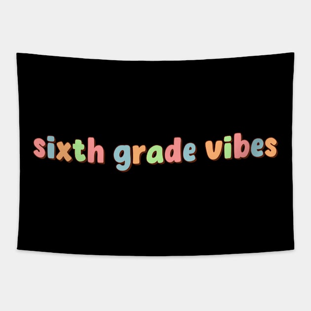 Sixth Grade Vibes Tapestry by Mish-Mash