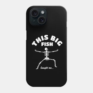 This big fish! Caught me. Phone Case