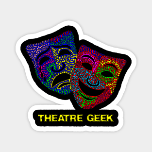 Theatre Geek - Comedy & Tragedy Masks Magnet