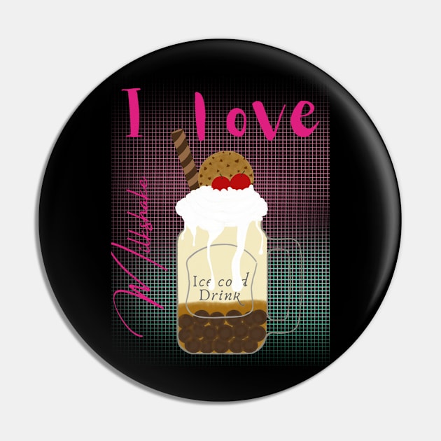 I love milkshake Pin by Prince