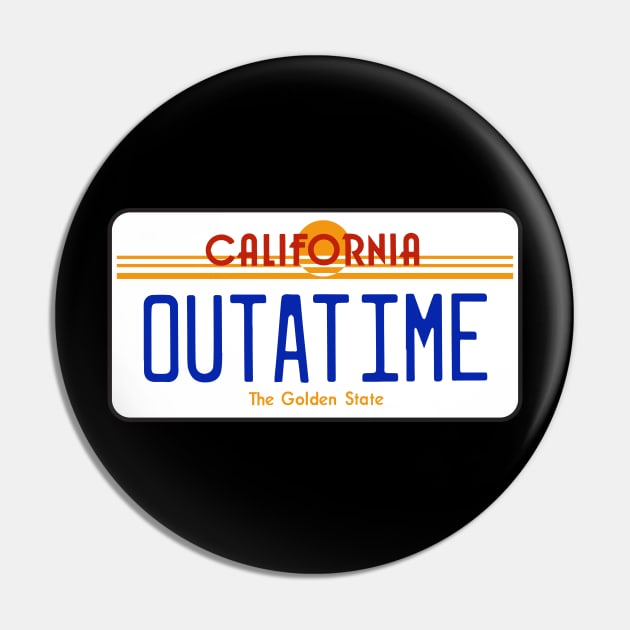 OUTATIME California License Plate Pin by tvshirts