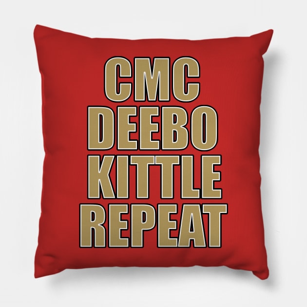 CMC, Deebo, Kittle, Repeat Pillow by halfzero