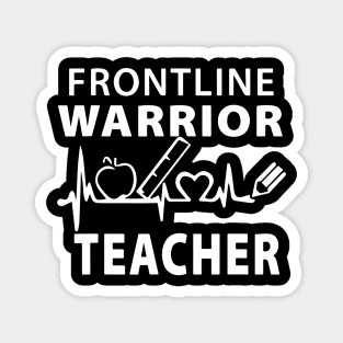 Frontline Warrior Teacher Magnet