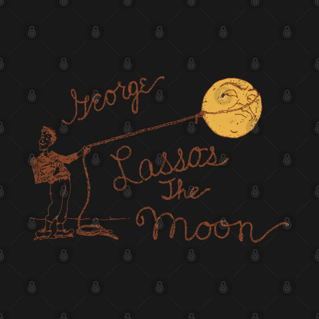 Discover George Lassos the Moon - Its A Wonderful Life - T-Shirt