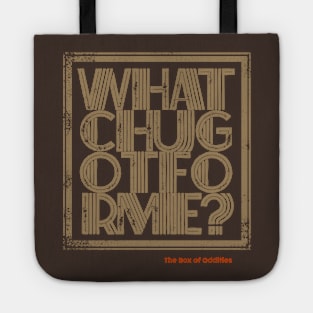 whatchugotforme Tote