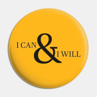 I Can & I Will Pin