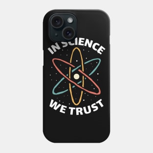 funny vintage retro in science we trust Phone Case