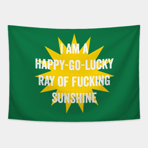 Ray of fucking sunshine Tapestry by e2productions