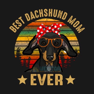 Best Dachshund Mom Ever T-Shirt