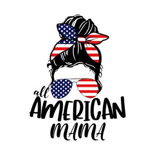 All American Mama Messy Bun Hair Style American Flag T-Shirt