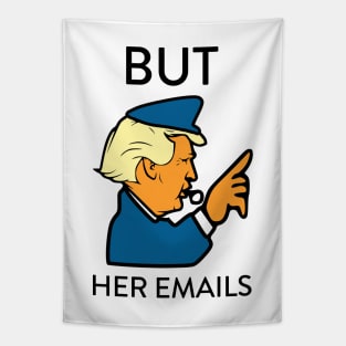 But Her Emails Tapestry