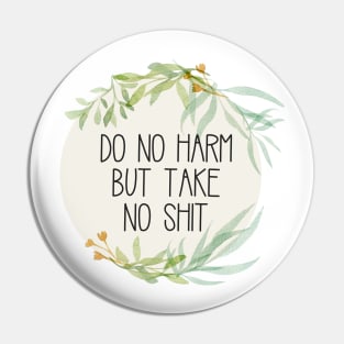 Do No Harm Rustic Wreath Pin