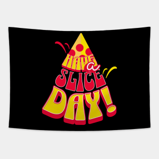 Have A Slice Day Tapestry